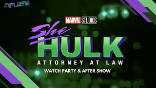 SHE-HULK Watch Party and After Show Finale