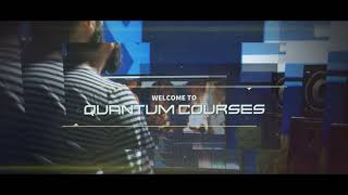 Welcome to Quantum Courses!™