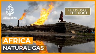 Can Africa fill Europe's gas gap? | Counting the Cost