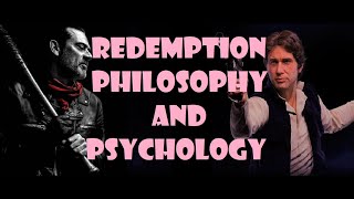 Redemption Video Essay - Psychology, Philosophy and Biology Via Some Well Known Protagonists!