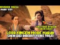 KINCEN MARAH, CHEN SISI DIREBUT FENG YULEI - MARTIAL MASTER EPISODE 491-492