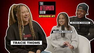 WELCOME MS. TRACIE THOMS - EPISODE 7: THE AFTERMATH SHOW