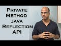 12.6 Calling Private Method in Java Class using Reflection API