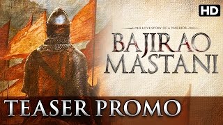 Bajirao Mastani (Edited Teaser Promo) | Ranveer Singh, Deepika Padukone, Priyanka Chopra