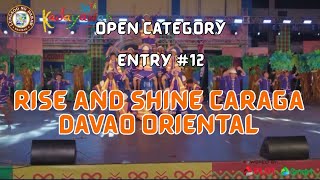 Indak-Indak sa Kadayawan 2023 | ENTRY #  12| OPEN CATEGORY | RISE AND SHINE CARAGA, DAVAO ORIENTAL