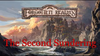 The Second Sundering - Forgotten Realms Lore