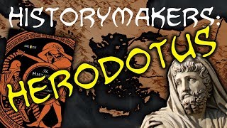 History-Makers: Herodotus