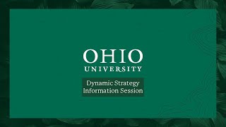 Ohio University: Dynamic Strategy Information Session| Monday, February 19, 2024