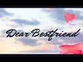 Dear Bestfriend ~ a poem