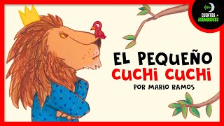 El Pequeño Cuchi Cuchi | Mario Ramos | Cuentos Para Dormir En Español Asombrosos Infantiles