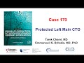 Case 179: Manual of CTO PCI - Protected left main CTO PCI