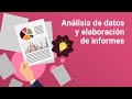 Análisis de datos y elaboración de informes