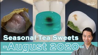 Introducing the beautiful confectionaries served in Japanese tea ceremonies -August 2020-