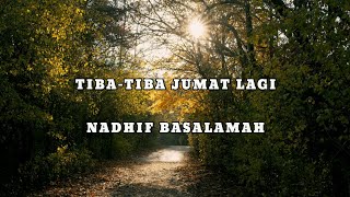 Nadhif basalamah - Tiba tiba jumat lagi ( Lirik Lagu )