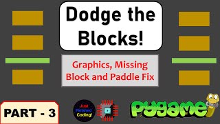 Dodge the Blocks! - Part 3 | Python Pygame Tutorials | Just Finished Coding!
