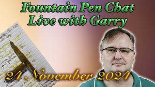 Garry Live -  Fountain Pen chat + more