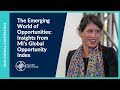 The Emerging World of Opportunities: Insights from MI's Global Opportunity Index | Global Conference