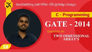 C Programming || Question on Two Dimensional Array's || GATE 2014 Solution