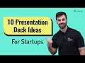 10 Presentation Deck Ideas for Startups