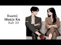 Suami manja ku || Bab 30 || Novel Romantis #fizzo #romantic #romantis