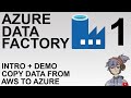 ADF Azure Data Factory - Introduction + Demo Part 1