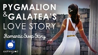 Bedtime Sleep Stories | 🔥 Pygmalion and Galatea Love Story ❤️| Romantic Sleep Story Greek Mythology