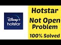 How To Fix Hotstar Not Opening Problem | Hotstar latest update 2020 - hotstar Not Working