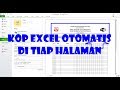 Cara Membuat Kop di Excel Agar Muncul di Setiap Halaman