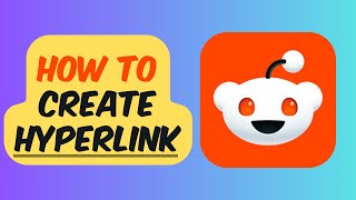How To Create Hyperlink | Reddit