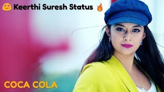 ❤️😍 Keerthi Suresh Cute Whatsapp Status 🔥 Video 2019 | COCA COLA 😍❤️