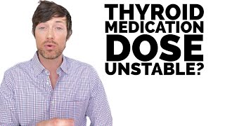 Your thyroid medication dose will change (no matter what)