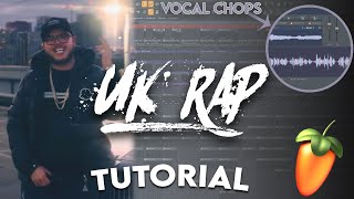 MAKING A UK RAP BEAT FROM VOCALS 1ST! (UK Rap Type Beat Tutorial - FL Studio)