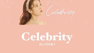 IU Celebrity Lyrics (아이유 Celebrity 가사) [Color Coded Lyrics/Han/Rom]