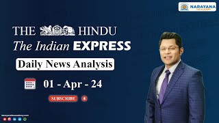 UPSC Daily Newspaper Analysis 01-Apr-24 | Current Affairs for Civil Services Prelims & Mains