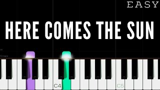 The Beatles - Here Comes The Sun | EASY Piano Tutorial