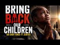 BRING BACK OUR CHILDREN | Dr Andy Kwas Ft Judith | Official Lyrics Video