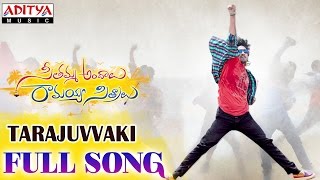 Tarajuvvaki Full Song || Seethamma Andalu Ramayya Sitralu Songs || Gopi Sunder