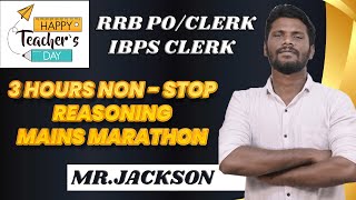 3 HRS NON - STOP MARATHON - MAINS REASONING SESSION | RRB PO/CLERK  IBPS CLERK | JD