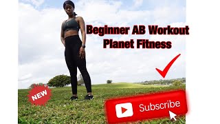 Beginner AB Workout at PLANET FITNESS