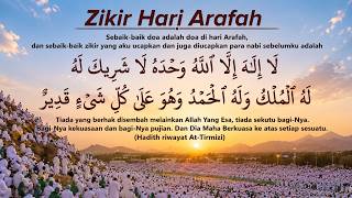 HAJJ 2026 • Zikir Hari Arafah | Dhikr on the Day of Arafat | الأذكار في يوم عرفة