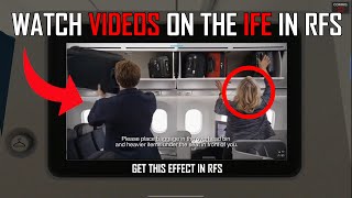 How To Watch Videos On The IFE in RFS Real Flight Simulator (Passenger Display)