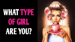 WHAT TYPE OF GIRL ARE YOU? Pick One Personality Test - Magic Quiz