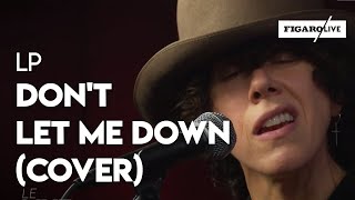 Lp - "Don't Let Me Down"