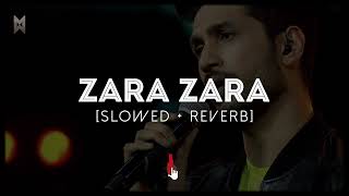 Zara Zara Lofi (Male Version) [Slowed & Reverb] | Arjun Kanungo Lo-fi | Rehna Hai Tere Dil Mein