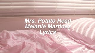 Download Mp3 Mrs. Potato Head || Melanie Martinez Lyrics