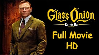 Glass Onion: A Knives Out Mystery 2022 (Full Movie) - HD Quality