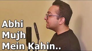 Abhi Mujh Mein Kahin (Agneepath) Unplugged Cover by Akshay Sharma | Sonu Nigam | Bollywood Songs
