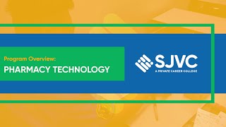 SJVC Pharmacy Technology Program Overview