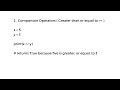 Python Comparison operators || Less than, Greater than or equal to  , Less than or equal to