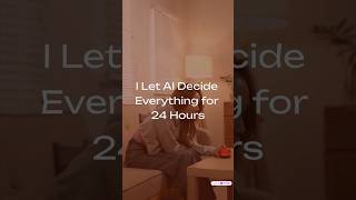 I let AI decide EVERYTHING for 24 hours… and it started getting scary 😨 #dailypulse #technology #ai
